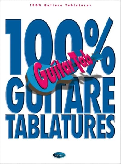 Carisch | 100% Guitare Tablatures | Vol.1