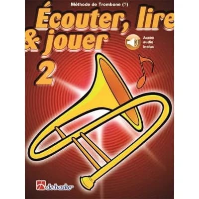 de Haske | Écouter, lire & jouer 2 | Trombone - Clé de Fa