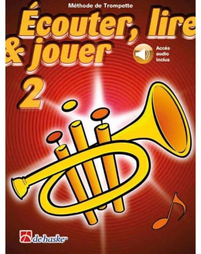 De Haske | Écouter, Lire & Jouer 2 | Trompette
