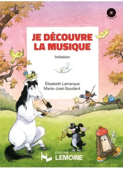 Elisabeth Lamarque / Marie-José Goudard | Je Découvre La Musique | Initiation